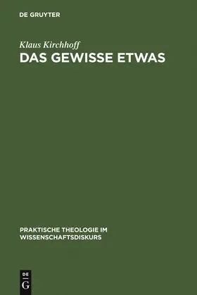 Kirchhoff | Das gewisse Etwas | Buch | 978-3-11-019514-9 | www.sack.de