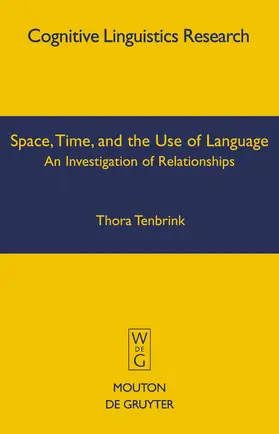 Tenbrink |  Space, Time, and the Use of Language | Buch |  Sack Fachmedien