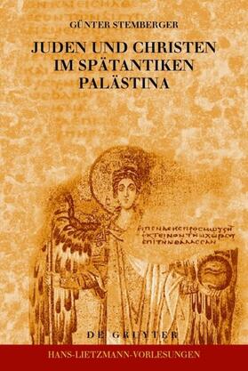 Stemberger | Juden und Christen im spätantiken Palästina | Buch | 978-3-11-019555-2 | sack.de