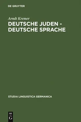 Kremer |  Deutsche Juden - deutsche Sprache | Buch |  Sack Fachmedien