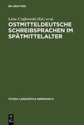 Czajkowski / Schmid / Hoffmann |  Ostmitteldeutsche Schreibsprachen im Spätmittelalter | Buch |  Sack Fachmedien