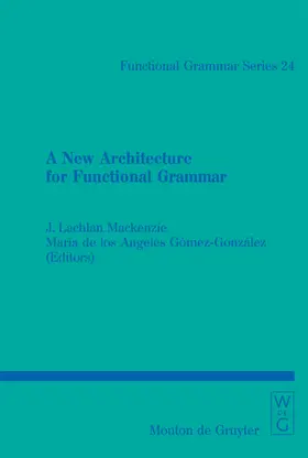 Mackenzie / Gómez-González |  A New Architecture for Functional Grammar | eBook | Sack Fachmedien