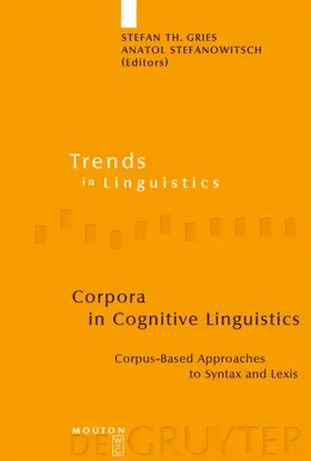 Gries / Stefanowitsch |  Corpora in Cognitive Linguistics | eBook | Sack Fachmedien