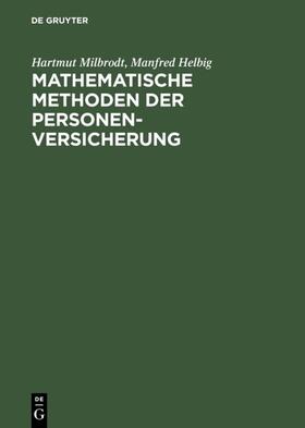 Milbrodt / Helbig | Mathematische Methoden der Personenversicherung | E-Book | sack.de