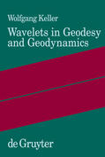 Keller |  Wavelets in Geodesy and Geodynamics | eBook | Sack Fachmedien