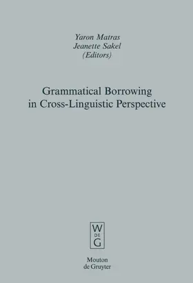 Matras / Sakel |  Grammatical Borrowing in Cross-Linguistic Perspective | eBook | Sack Fachmedien