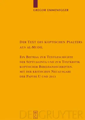 Emmenegger | Der Text des koptischen Psalters aus al-Mudil | Buch | 978-3-11-019948-2 | www.sack.de