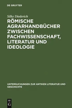 Diederich |  Römische Agrarhandbücher zwischen Fachwissenschaft, Literatur und Ideologie | Buch |  Sack Fachmedien