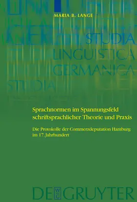 Lange |  Sprachnormen im Spannungsfeld schriftsprachlicher Theorie und Praxis | Buch |  Sack Fachmedien