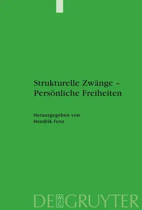 Fenz |  Strukturelle Zwänge - Persönliche Freiheiten | Buch |  Sack Fachmedien