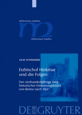 Schneider | Erzbischof Hinkmar und die Folgen | Buch | 978-3-11-020056-0 | www.sack.de