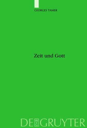 Tamer | Zeit und Gott | Buch | 978-3-11-020057-7 | sack.de