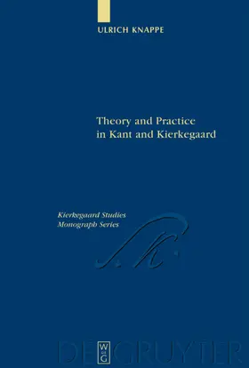 Knappe |  Theory and Practice in Kant and Kierkegaard | eBook | Sack Fachmedien