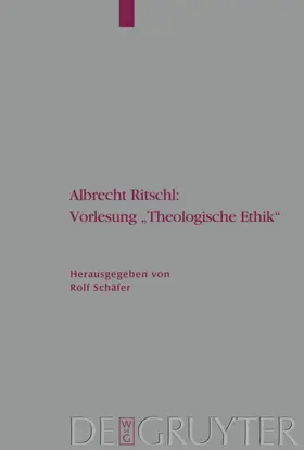Schäfer | Albrecht Ritschl: Vorlesung "Theologische Ethik" | E-Book | www.sack.de