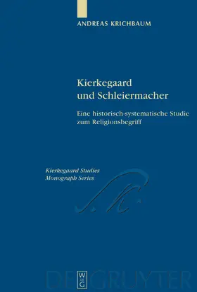 Krichbaum | Kierkegaard und Schleiermacher | Buch | 978-3-11-020104-8 | sack.de