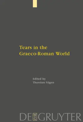 Fögen |  Tears in the Graeco-Roman World | Buch |  Sack Fachmedien