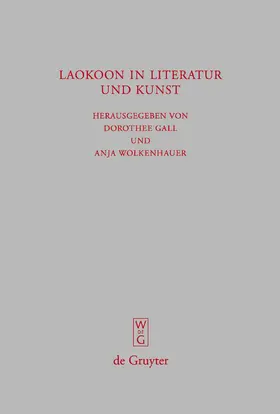 Wolkenhauer / Gall | Laokoon in Literatur und Kunst | Buch | 978-3-11-020126-0 | www.sack.de