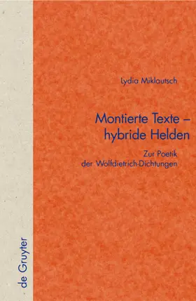 Miklautsch |  Montierte Texte - hybride Helden | eBook | Sack Fachmedien