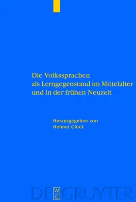 Glück |  Die Volkssprachen als Lerngegenstand im Mittelalter und in der frühen Neuzeit | eBook | Sack Fachmedien