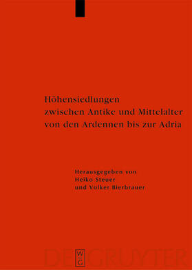 Steuer / Bierbrauer | Höhensiedlungen zwischen Antike und Mittelalter von den Ardennen bis zur Adria | Buch | 978-3-11-020235-9 | sack.de