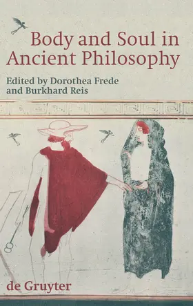 Reis / Frede |  Body and Soul in Ancient Philosophy | Buch |  Sack Fachmedien