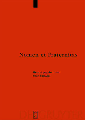 Schilp / Ludwig | Nomen et Fraternitas | Buch | 978-3-11-020238-0 | sack.de
