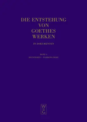 Mommsen |  Die Entstehung von Goethes Werken in Dokumenten 04 | Buch |  Sack Fachmedien