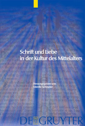Schnyder |  Schrift und Liebe in der Kultur des Mittelalters | Buch |  Sack Fachmedien