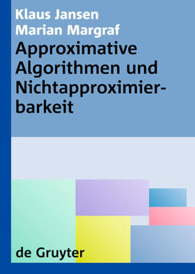 Jansen / Margraf |  Approximative Algorithmen und Nichtapproximierbarkeit | eBook | Sack Fachmedien