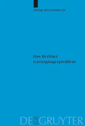 Roggenbuch |  Das Berliner Grenzgängerproblem | Buch |  Sack Fachmedien