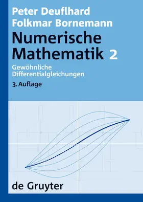 Bornemann / Deuflhard | Gewöhnliche Differentialgleichungen | Buch | 978-3-11-020356-1 | sack.de