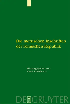 Kruschwitz |  Die metrischen Inschriften der römischen Republik | eBook | Sack Fachmedien
