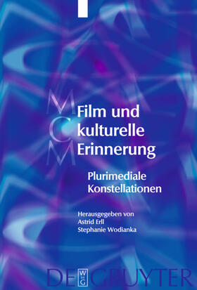 Erll / Wodianka | Film und kulturelle Erinnerung | Buch | 978-3-11-020443-8 | sack.de