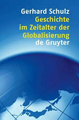 Schulz | Geschichte im Zeitalter der Globalisierung | E-Book | www.sack.de