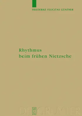 Günther |  Rhythmus beim frühen Nietzsche | Buch |  Sack Fachmedien