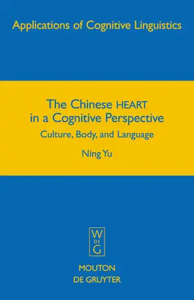 Yu |  The Chinese HEART in a Cognitive Perspective | Buch |  Sack Fachmedien