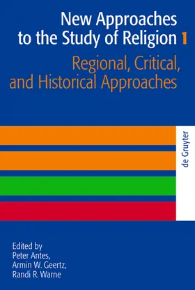 Antes / Warne / Geertz | Regional, Critical, and Historical Approaches | Buch | 978-3-11-020551-0 | sack.de