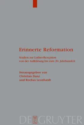 Danz / Leonhardt |  Erinnerte Reformation | eBook | Sack Fachmedien