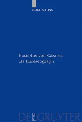 Willing |  Eusebius von Cäsarea als Häreseograph | eBook | Sack Fachmedien
