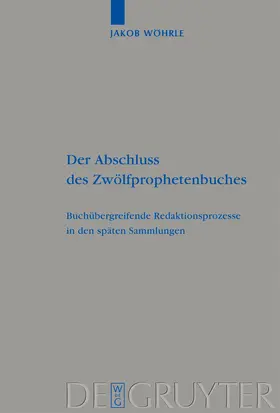Wöhrle |  Der Abschluss des Zwölfprophetenbuches | Buch |  Sack Fachmedien