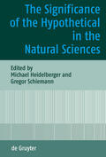 Schiemann / Heidelberger |  The Significance of the Hypothetical in the Natural Sciences | Buch |  Sack Fachmedien