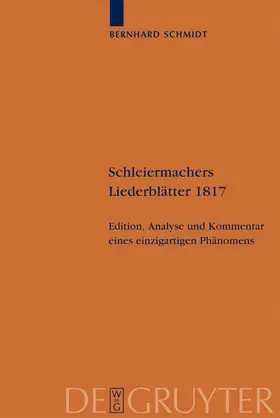 Schmidt |  Schleiermachers Liederblätter 1817 | Buch |  Sack Fachmedien