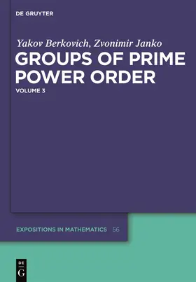 Janko / Berkovich | Groups of Prime Power Order. Volume 3 | Buch | 978-3-11-020717-0 | sack.de