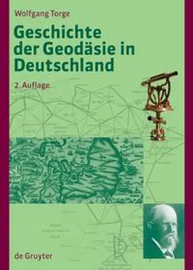 Torge |  Geschichte der Geodäsie in Deutschland | Buch |  Sack Fachmedien