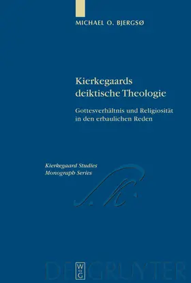 Bjergsø |  Kierkegaards deiktische Theologie | Buch |  Sack Fachmedien