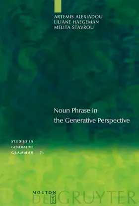 Alexiadou / Haegeman / Stavrou |  Noun Phrase in the Generative Perspective | eBook | Sack Fachmedien