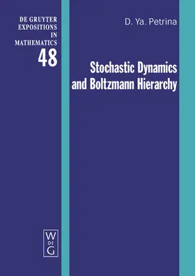 Petrina | Stochastic Dynamics and Boltzmann Hierarchy | Buch | 978-3-11-020804-7 | sack.de