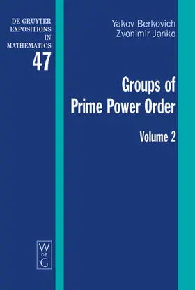 Berkovich / Janko |  Groups of Prime Power Order | eBook | Sack Fachmedien