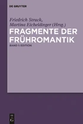 Eicheldinger / Strack | Fragmente der Frühromantik | Buch | 978-3-11-020846-7 | www.sack.de