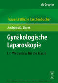 Ebert |  Gynäkologische Laparoskopie FATB | eBook | Sack Fachmedien